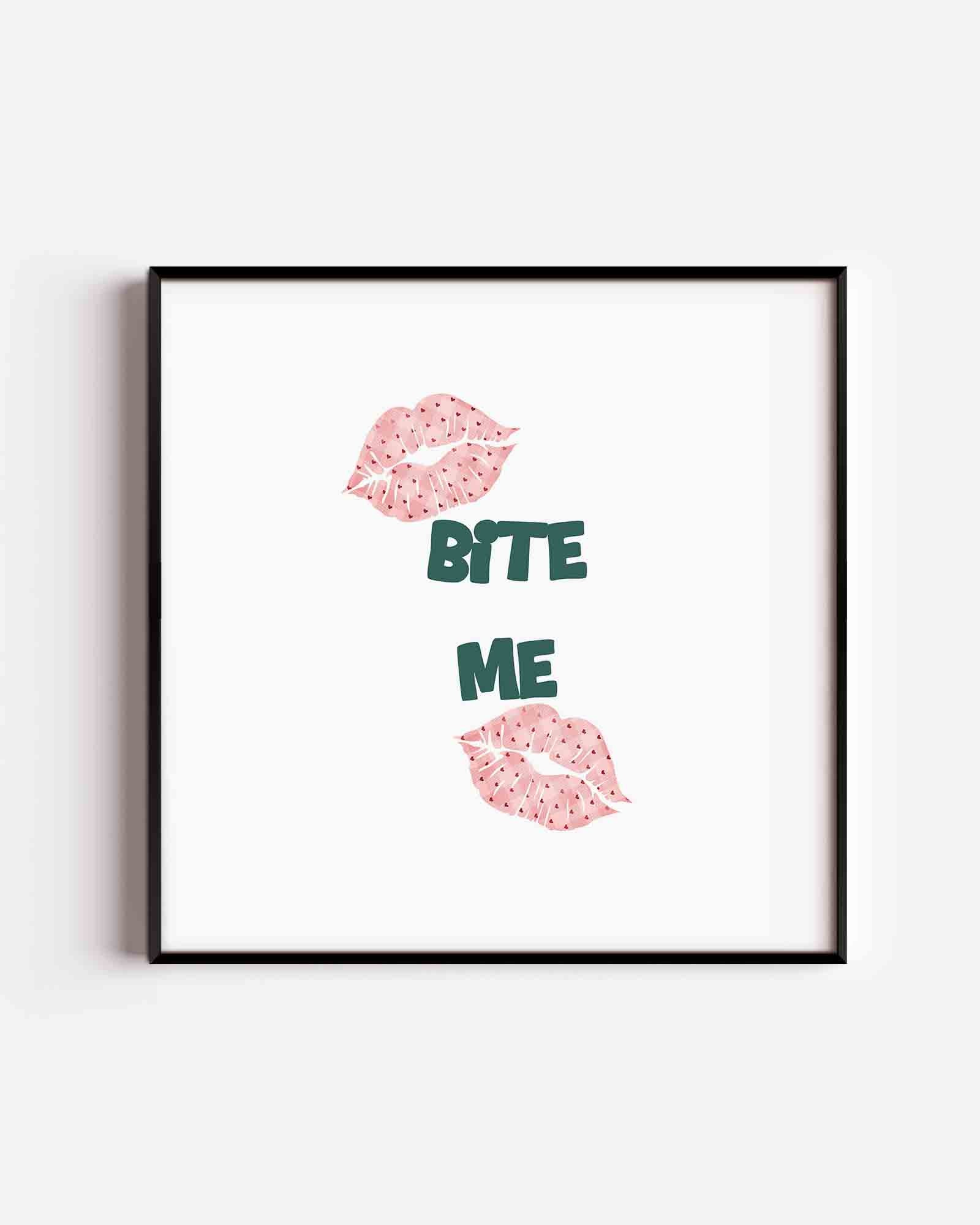 Bite me Poster