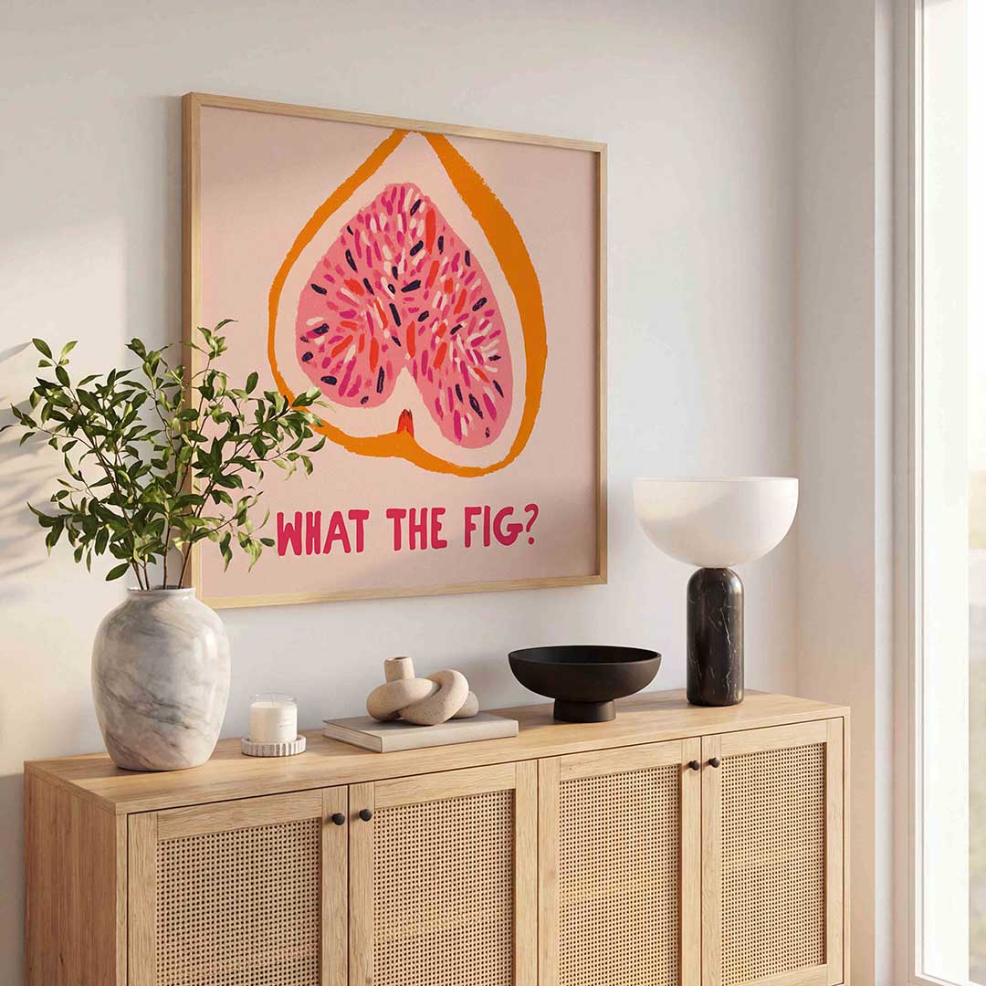 What the fig Poster