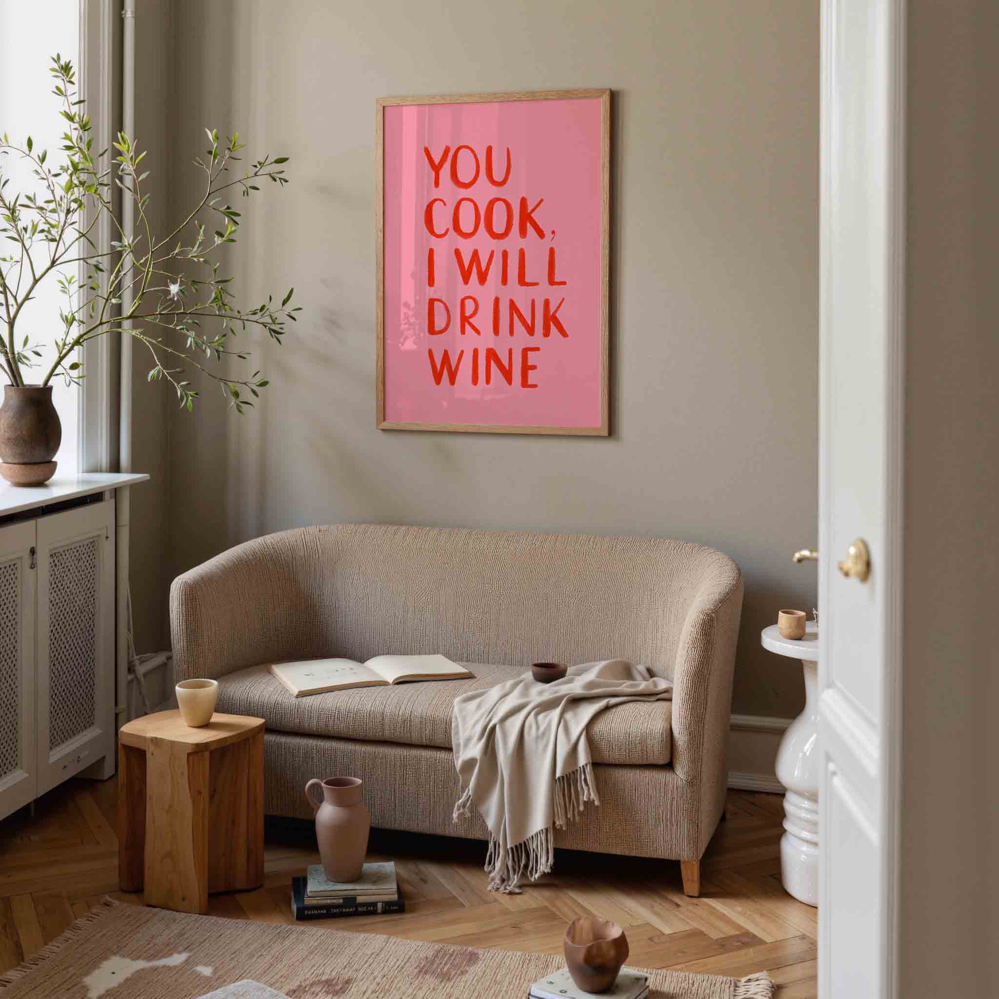 You cook i drink wine Poster