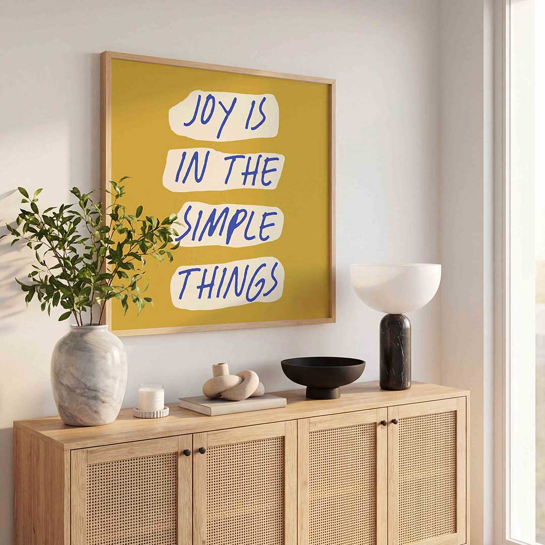 Joy is in the simple things Poster