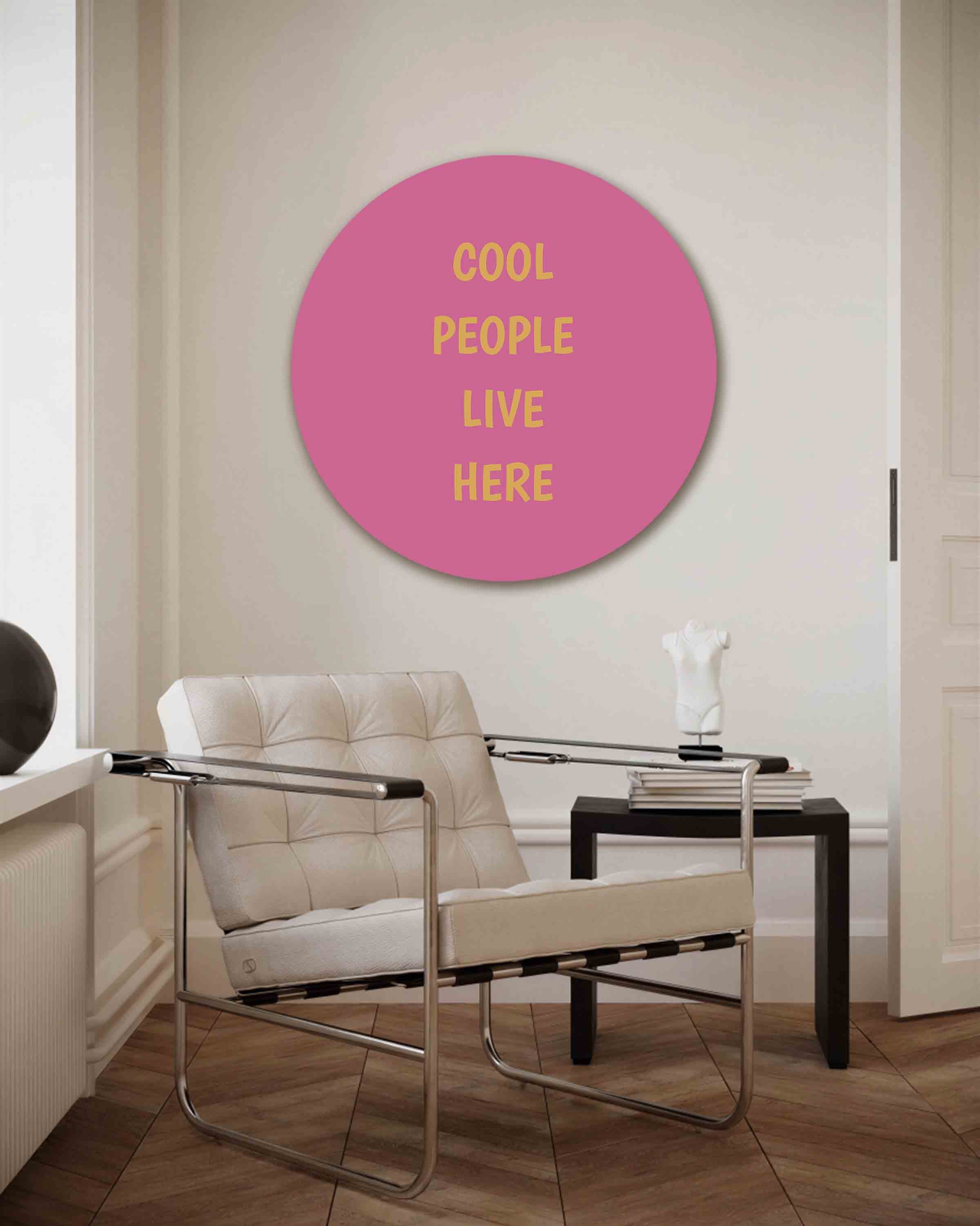 Cool people live here Muurcirkel