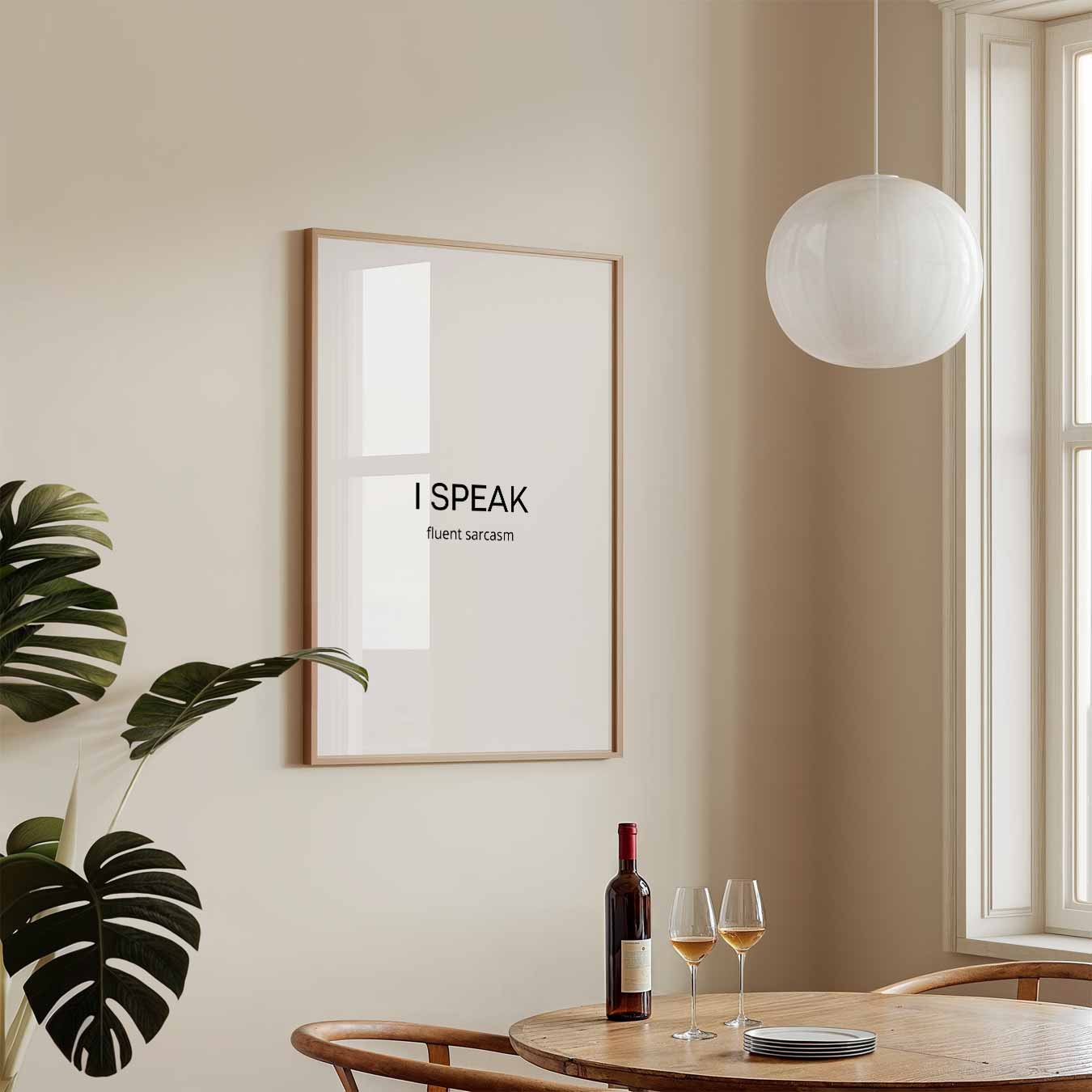 Spreek Vloeiend Sarcasme Poster-WallArtistic