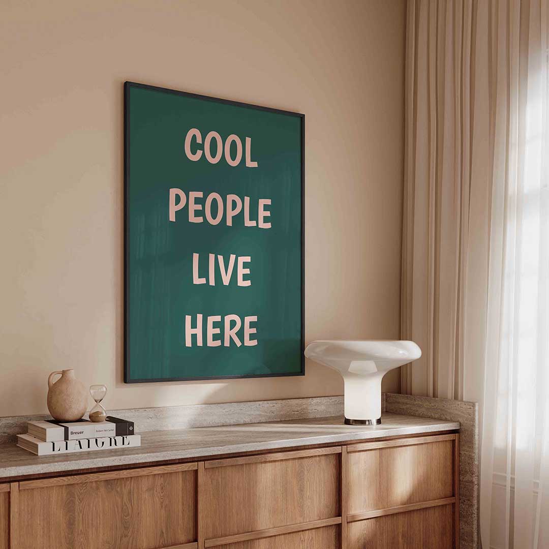 Cool people live here Poster