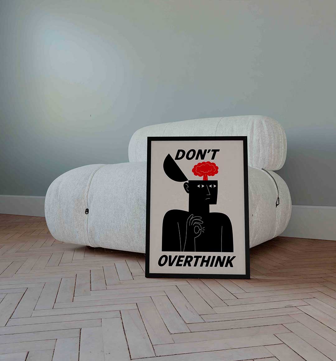 Don't overthink Poster