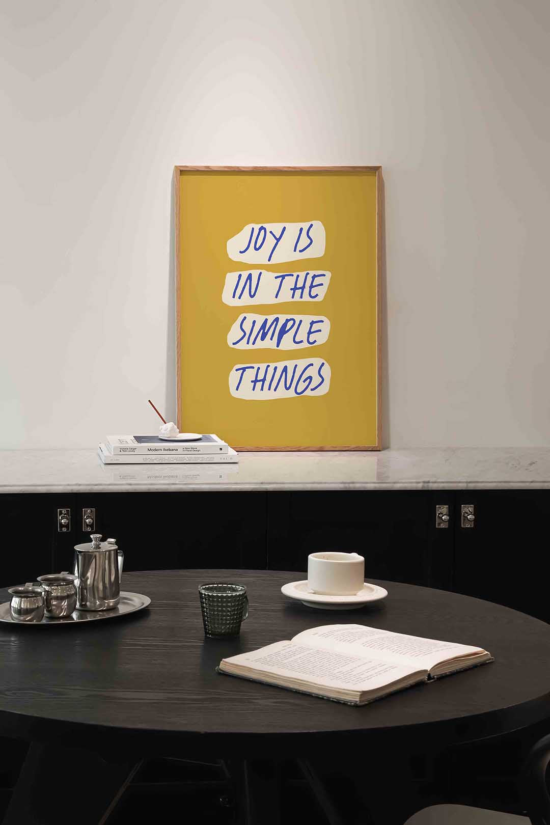 Joy is in the simple things Poster